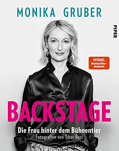 Backstage: Die Frau hinter dem Bühnentier | Bildband. Fotografien von Tibor Bozi von PIPER
